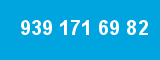 939 171 69 82 939 171 69 82